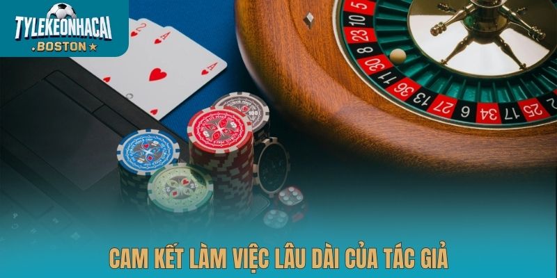 Cam kết làm việc lâu dài của tác giả