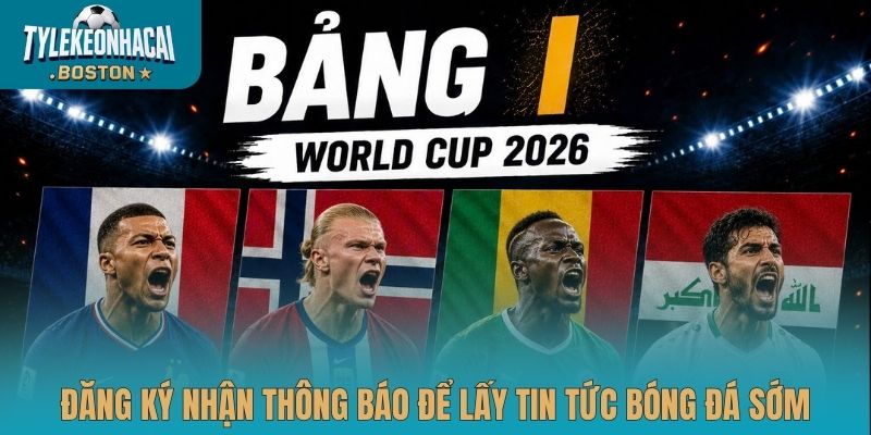 Đăng ký nhận thông báo để lấy tin tức bóng đá sớm
