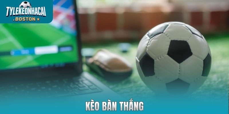 Kèo bàn thắng
