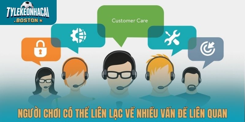 Người chơi có thể liên lạc về nhiều vấn đề liên quan